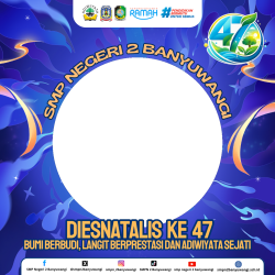 Frame of Dies Natalis Ke-47 - SMP N 2 Banyuwangi
