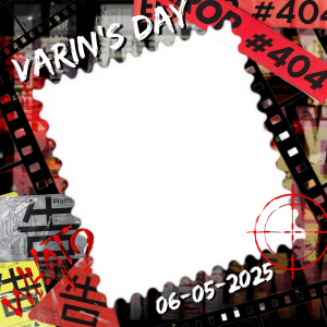 Frame of VARIN'S DAY!